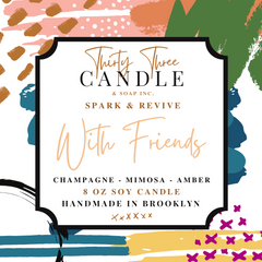 With Friends Scented Soy Candle
