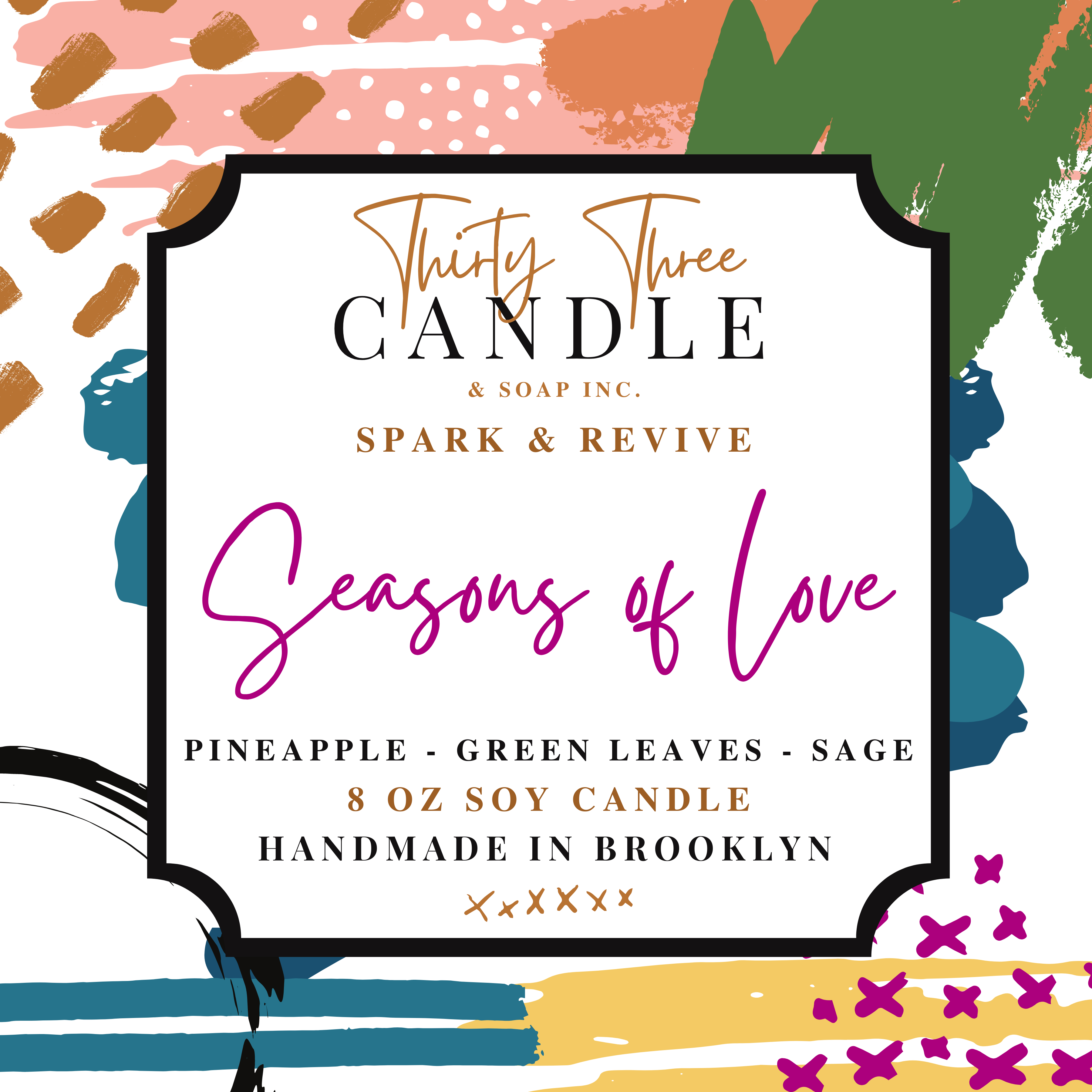 Uplift your mood and awaken your senses with our Seasons of Love scented soy candle. Seasons of Love is a sweet but not overwhelming blend of pineapple, sage, and green leaves. It is sure to put you in good spirits and bring love to your day. Seasons of Love is infused with natural essential oils, including eucalyptus, cedar, vetiver, palmarosa, clary sage, lemongrass, amyris, black pepper, cade, and blue chamomile flower. @SparkandRevive